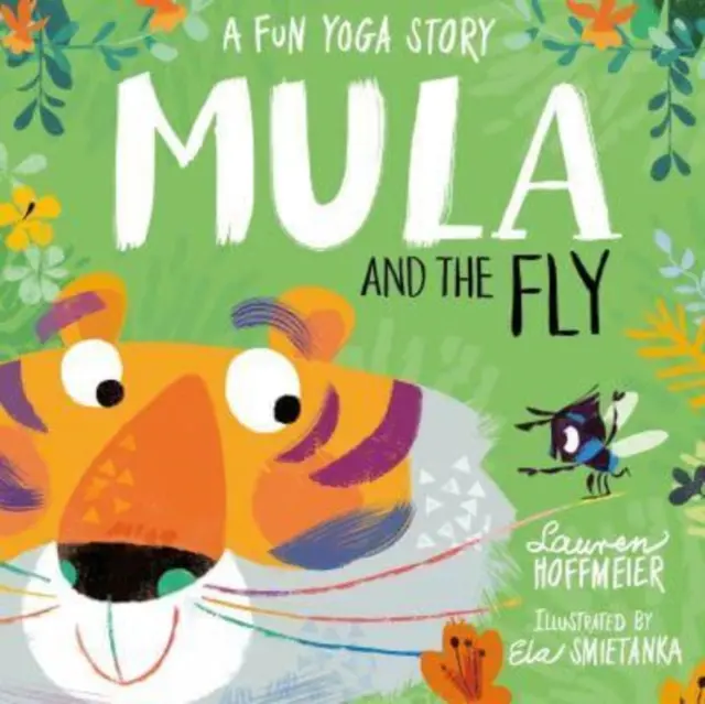 Mula i mucha: Zabawna historia o jodze - Mula and the Fly: A Fun Yoga Story