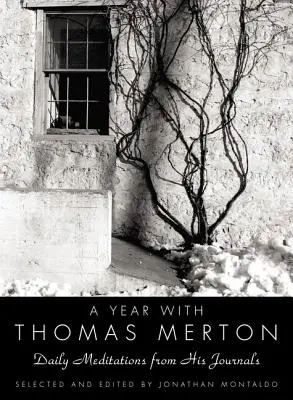 Rok z Thomasem Mertonem: Codzienne medytacje z jego dzienników - A Year with Thomas Merton: Daily Meditations from His Journals