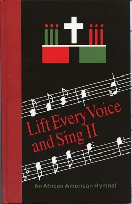 Lift Every Voice and Sing II Pew Edition: Afroamerykański śpiewnik - Lift Every Voice and Sing II Pew Edition: An African American Hymnal