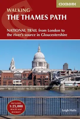 Ścieżka Tamizy: Narodowy szlak z Londynu do źródeł rzeki w Gloucestershire - The Thames Path: National Trail from London to the River's Source in Gloucestershire