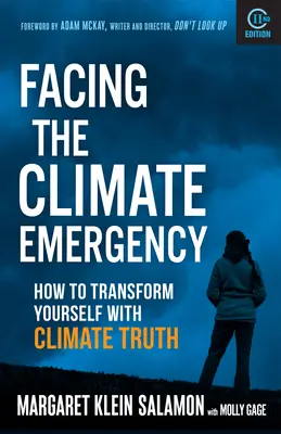W obliczu kryzysu klimatycznego, wydanie drugie: Jak zmienić siebie dzięki prawdzie o klimacie - Facing the Climate Emergency, Second Edition: How to Transform Yourself with Climate Truth