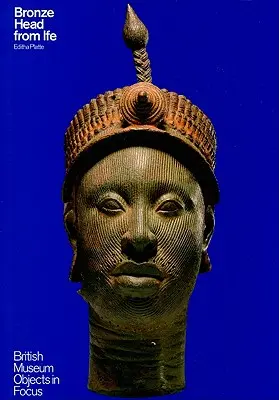 Brązowa głowa z Ife - Bronze Head from Ife