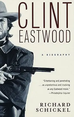 Clint Eastwood: Biografia - Clint Eastwood: A Biography