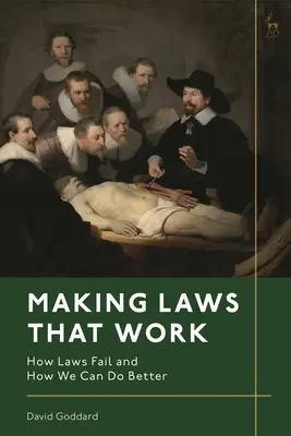 Tworzenie prawa, które działa: jak prawo zawodzi i jak możemy to zrobić lepiej - Making Laws That Work: How Laws Fail and How We Can Do Better