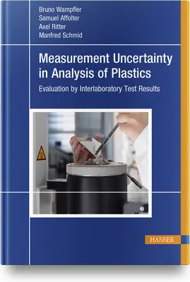 Niepewność pomiaru w analizie tworzyw sztucznych: Ocena na podstawie wyników testów międzylaboratoryjnych - Measurement Uncertainty in Analysis of Plastics: Evaluation by Interlaboratory Test Results