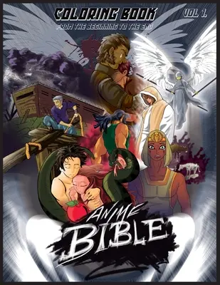 Biblia Anime Od początku do końca Vol 1: Kolorowanka - Anime Bible From The Beginning To The End Vol 1: Coloring Book