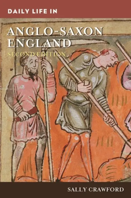 Życie codzienne w anglosaskiej Anglii - Daily Life in Anglo-Saxon England