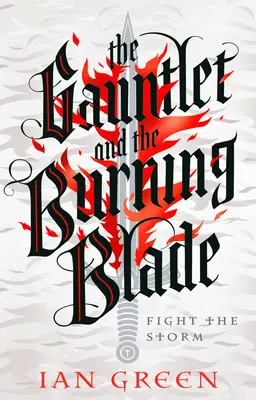 Rękawica i płonące ostrze: Tom 2 - The Gauntlet and the Burning Blade: Volume 2