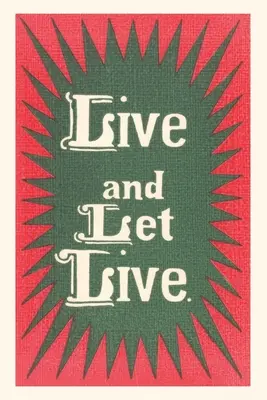 Slogan Vintage Journal Żyj i pozwól żyć - Vintage Journal Live and Let Live Slogan