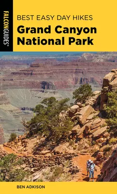 Najlepsze łatwe jednodniowe wycieczki po Parku Narodowym Wielkiego Kanionu, wydanie 5 - Best Easy Day Hikes Grand Canyon National Park, 5th Edition