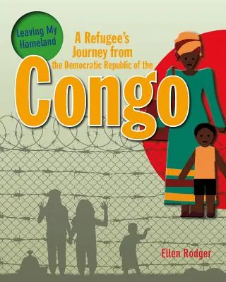 Podróż uchodźcy z Demokratycznej Republiki Konga - A Refugee's Journey from the Democratic Republic of the Congo