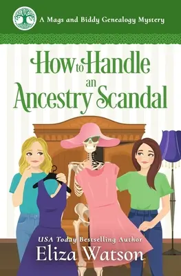 Jak poradzić sobie ze skandalem przodków: Przytulna tajemnica osadzona w Irlandii - How to Handle an Ancestry Scandal: A Cozy Mystery Set in Ireland