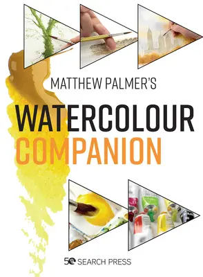 The Watercolour Companion: Techniki i wskazówki, aby poprawić swoje malarstwo - The Watercolour Companion: Techniques & Tips to Improve Your Painting