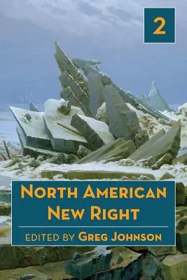 Północnoamerykańska Nowa Prawica, tom 2 - North American New Right, vol. 2