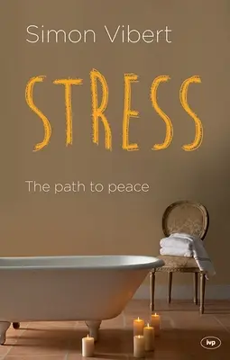 Stres - droga do pokoju (Vibert Simon (autor)) - Stress - The Path To Peace (Vibert Simon (Author))