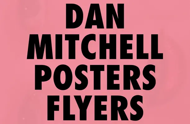 Dan Mitchell: Plakaty i ulotki - Dan Mitchell: Posters and Flyers