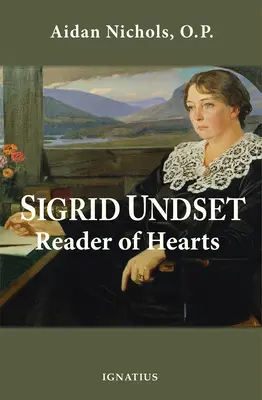 Sigrid Undset: Czytelniczka serc - Sigrid Undset: Reader of Hearts