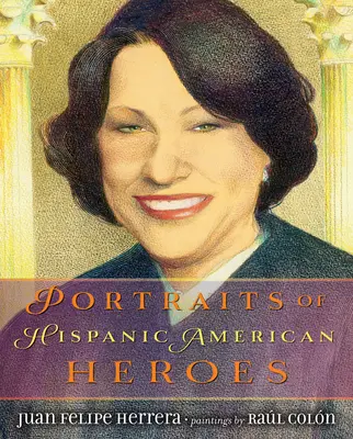 Portrety latynoskich amerykańskich bohaterów - Portraits of Hispanic American Heroes