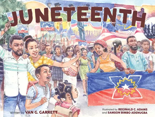 Juneteenth: książka obrazkowa dla dzieci celebrująca czarną radość - Juneteenth: A Picture Book for Kids Celebrating Black Joy