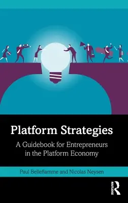 Strategie platformowe: Przewodnik dla przedsiębiorców w gospodarce platformowej - Platform Strategies: A Guidebook for Entrepreneurs in the Platform Economy