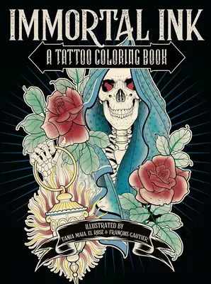 Immortal Ink: Kolorowanka z tatuażami - Immortal Ink: A Tattoo Coloring Book