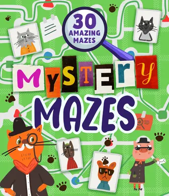 Tajemnicze labirynty: 30 niesamowitych labiryntów - Mystery Mazes: 30 Amazing Mazes