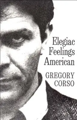 Elegia uczuć amerykańskich: Poezja - Elegiac Feelings American: Poetry