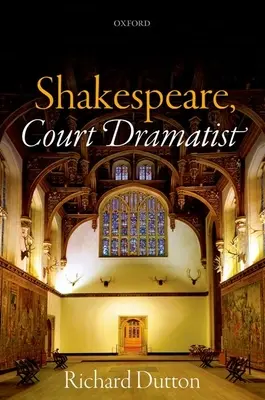 Szekspir, dramaturg dworski - Shakespeare, Court Dramatist