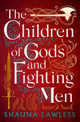 Dzieci bogów i wojownicy: Tom 1 - The Children of Gods and Fighting Men: Volume 1