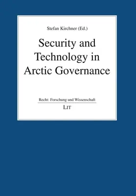 Bezpieczeństwo i technologia w zarządzaniu Arktyką - Security and Technology in Arctic Governance