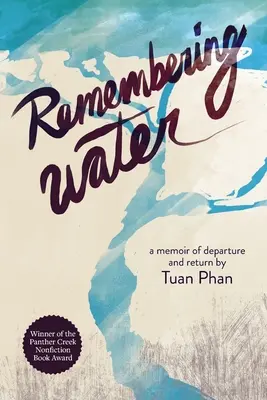 Pamiętając wodę: Wspomnienie wyjazdu i powrotu - Remembering Water: A Memoir of Departure and Return