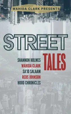 Street Tales: Antologia literatury ulicznej - Street Tales: A Street Lit Anthology