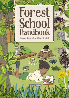 Podręcznik dla szkół leśnych - Forest School Handbook