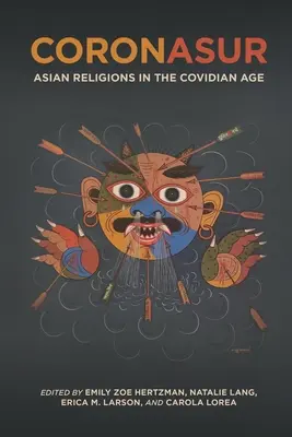 Coronasur: Religie azjatyckie w epoce Covidian - Coronasur: Asian Religions in the Covidian Age