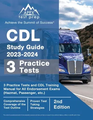 CDL Study Guide 2023-2024: 3 testy praktyczne i podręcznik szkoleniowy CDL dla wszystkich egzaminów końcowych (Hazmat, pasażer itp.) [2nd Edition] - CDL Study Guide 2023-2024: 3 Practice Tests and CDL Training Manual Book for All Endorsement Exams (Hazmat, Passenger, etc.) [2nd Edition]