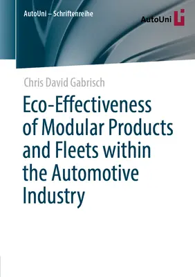 Efektywność ekologiczna produktów modułowych i flot w przemyśle motoryzacyjnym - Eco-Effectiveness of Modular Products and Fleets Within the Automotive Industry