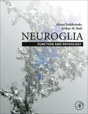 Neuroglia: Funkcja i patologia