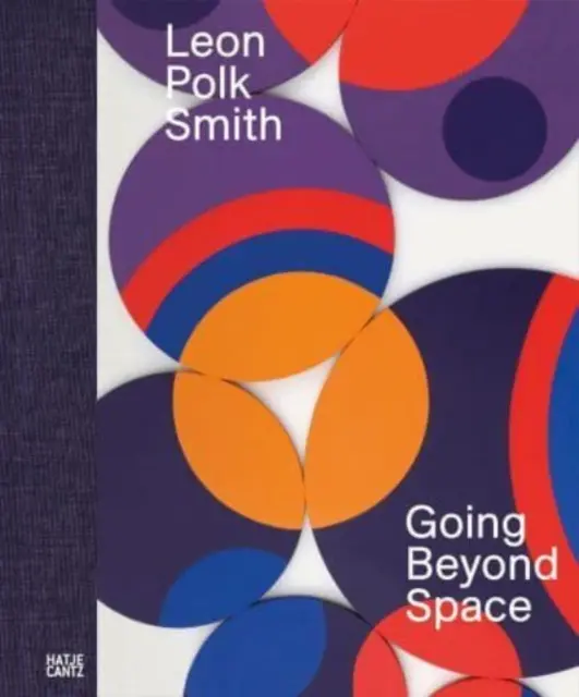 Leon Polk Smith: Wykraczając poza kosmos - Leon Polk Smith: Going Beyond Space