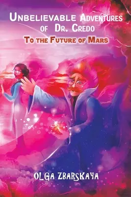 Niewiarygodne przygody doktora Credo - Unbelievable Adventures of Dr. Credo