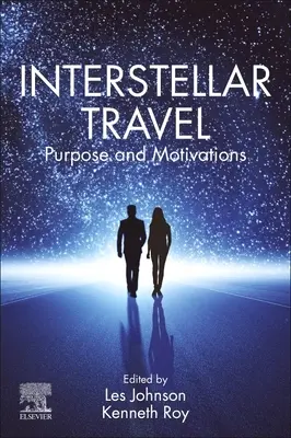 Podróże międzygwiezdne: Cel i motywacje - Interstellar Travel: Purpose and Motivations