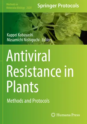 Odporność antywirusowa u roślin: Metody i protokoły - Antiviral Resistance in Plants: Methods and Protocols