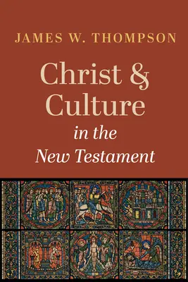 Chrystus i kultura w Nowym Testamencie - Christ and Culture in the New Testament