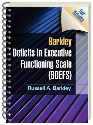 Skala Deficytów Funkcjonowania Wykonawczego Barkleya (Bdefs dla Dorosłych) - Barkley Deficits in Executive Functioning Scale (Bdefs for Adults)