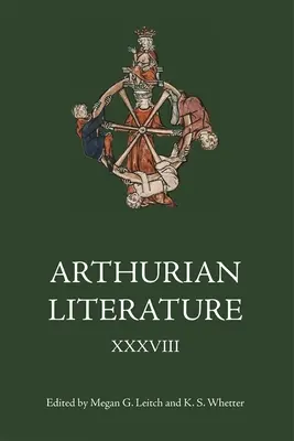 Literatura arturiańska XXXVIII - Arthurian Literature XXXVIII