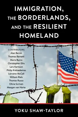Imigracja, pogranicza i odporna ojczyzna - Immigration, the Borderlands, and the Resilient Homeland