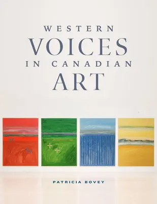 Zachodnie głosy w sztuce kanadyjskiej - Western Voices in Canadian Art