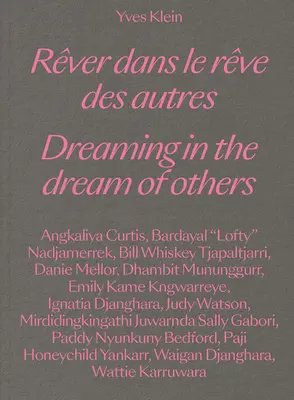 Yves Klein: Śniąc we śnie innych - Yves Klein: Dreaming in the Dream of Others