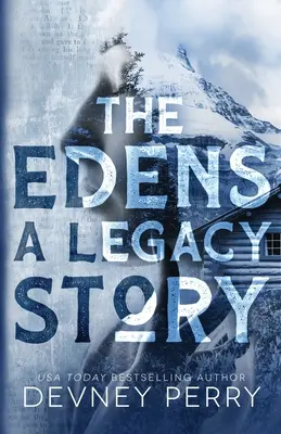 The Edens - Historia dziedzictwa - The Edens - A Legacy Story