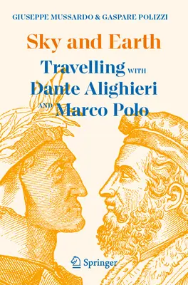 Niebo i Ziemia: Podróże z Dantem Alighieri i Marco Polo - Sky and Earth: Travelling with Dante Alighieri and Marco Polo