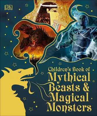 Książka dla dzieci o mitycznych bestiach i magicznych potworach - Children's Book of Mythical Beasts and Magical Monsters